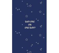 Inklings & Scribbles - One Day or Day One, with Stars Hardcover A5 Inspirational Notebook: Lined Journal for Mindfulness, Intention and Clarity