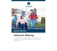 Inklusive Bildung: Eine Fallstudie zu Gesetzgebung, Perspektiven und Realität im Kontext einer städtischen Schule in Rio Grande do Sul