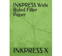 INKPRESS Loose Leaf Wide Ruled Filler Paper: 100 Sheets, 8" x 10-1/2" - Fits Standard 3-Ring Binders for School, Home & Office
