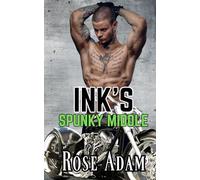 Ink's Spunky Middle: MM Sweet with Heat MC Romance Short Story (Bikers in Love Short Stories)