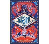Inkspell (Inkheart Trilogy Book 2): the captivating sequel that international bestselling author Cornelia Funke felt compelled to write!