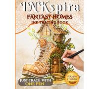 INKspira: Fantasy Homes Ink Tracing Book: Magical Fairy Houses & Whimsical Cottages, Relaxing Watercolor-Inspired Designs for Adults & Teens (INKspira Tracing Collection)