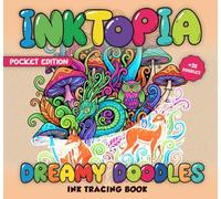 INKTOPIA Ink Tracing: Dreamy doodles Edition - A Relaxing Art Journey for Adults