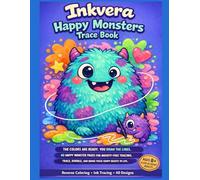 Inkvera: Happy Monsters: Reverse Coloring Book for Adults & Teens | 40 Cute Ink Tracing Designs for Stress Relief, Mindfulness & Creative Flow | ... of Fluffy Creatures on Colorful Backgrounds