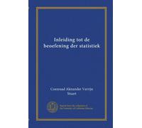 Inleiding tot de beoefening der statistiek