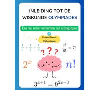 Inleiding tot de Wiskunde Olympiades: Een reis in het universum van uitdagingen - (Gedetailleerde Oplossingen)