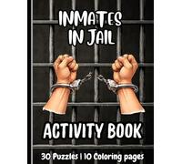 Inmates in Jail Activity Book: puzzle book for your loved one in prison