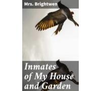 Inmates Of My House And Garden (ebook)