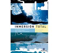 Inmersión total. Un método revolucionario para nadar mejor, más rápido y fácilmente (Deportes)