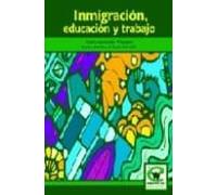 Inmigracion Educacion Y Trabajo