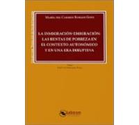 Inmigración-emigración: Las Rentas De Pobreza En El Contexto Autonómic