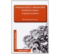 Inmigración y mediación intercultural. Aspectos jurídicos (Colección Práctica de Mediación)