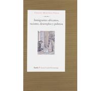 Inmigrantes africanos, racismo, desempleo y pobreza (Antropología)