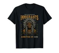 Inmigrantes peligrosos llegaron en 1492 Pro Inmigración Camiseta