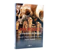 Inmortales. la memoria del tiempo