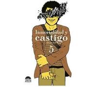 Inmortalidad Y Castigo 5