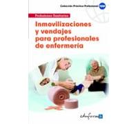 Inmovilizaciones Y Vendajes Para Profesionales De Enfermeria