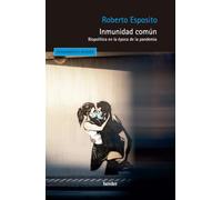 Inmunidad común: Biopolítica en la época de la pandemia (Pensamiento Herder)