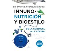 Inmuno-nutricion Y Bioestilo: De La Consulta A La Cocina