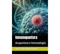 Inmunopuntura: Acupuntura e Inmunología
