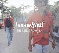 Inna De Yard - The Soul Of Jamaica. New Edition