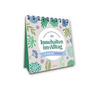 Innehalten im Alltag: Impulse für mehr Achtsamkeit. In und um München. Spiralaufstellbuch