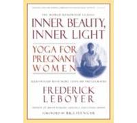 Inner Beauty, Inner Light: Yoga for Pregnant Women