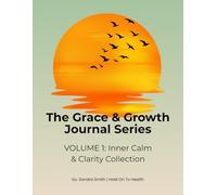 Inner Calm & Clarity Collection: A Guided Journal for Emotional Balance, Mindfulness & Spiritual Reflection - Black & White Edition (The Grace & Growth Journal Series)