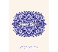 Inner Calm - Mindfulness Mandala: Stress Relief coloring Book | Coloring Experience for peace and calm | 8.5x11 Inches, 50 Pages | Anti-Stress