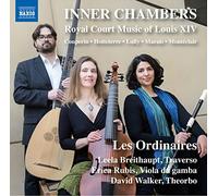 Nyquist, Allison - Chamber Music (Baroque) - Couperin, F. / Hotteterre, J.-M. / Lully, J.-B. / Marais, M. / Montéclair, M.P. de (Inner Chambers) (Les Ordinaires)