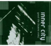 Inner City - Good Life
