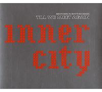 Inner City - Till We Meet Again