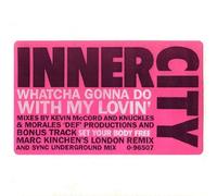 Inner City - Watcha Gonna Do With [Vinilo]