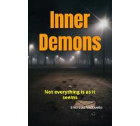 Inner Demons: Not everything is as it looks: 1 (Demons And Pacts - A Trilogy About Humanity)