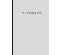 Inner Estate: An Elite Journal for Building Depth, Discipline & Distinctive Living