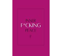 Inner F*cking Peace: Journal Notebook Gift for Family and Friends, Handy notes for bedside