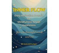 Inner Flow: Daily Reflection Journal for Mindfulness & Self-Awareness