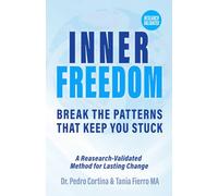 INNER FREEDOM: BREAK THE PATTERNS THAT KEEP YOU STUCK