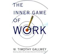 Inner Game of Work