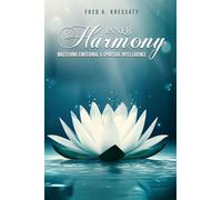Inner Harmony - Mastering Emotional & Spiritual Intelligence