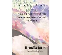 Inner Light Oracle Journal: A daily practice for divine connection, intuition, and reflection (Spiritual Handbag Series)