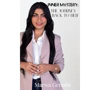 Inner Mastery: The journey back to her