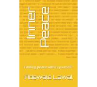 Inner Peace: Finding peace within yourself