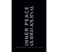 Inner Peace Guided Journal: Prompts for Mental Health Learning to Navigate Mindfulness, Anxiety, Personal Growth and Emotional Healing Black