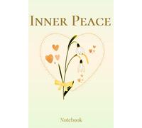 Inner Peace Notebook: A Soothing Journal with 120 Blank Pages for Relaxation, Calmness, and Mindful Reflection"