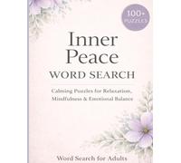 Inner Peace Word Search for Adults: Calming Puzzles for Relaxation, Mindfulness & Emotional Balance