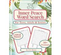 Inner Peace Word Search: Puzzle Book for Teens, Adults & Seniors | 55 Calming Puzzles for Serenity, Balance, Stress Relief & Clarity| Easy to Read ... Seekers, Vacations, Holidays & Relaxation