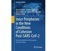 Inner Peripheries in the New Conditions of Cohesion Post-SARS-CoV-2: Recommendations for European Cohesion Policy (Economic Geography)