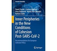 Inner Peripheries in the New Conditions of Cohesion Post-SARS-CoV-2: Recommendations for European Cohesion Policy (Economic Geography)