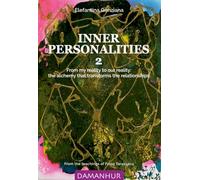 Inner personalities. From my reality to our reality: the alchemy that transforms the relationships. Ediz. bilingue (Vol. 2)